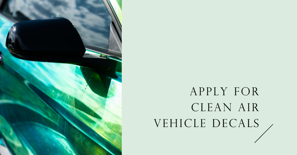 Application for Clean Air Vehicle Decals: Part 2