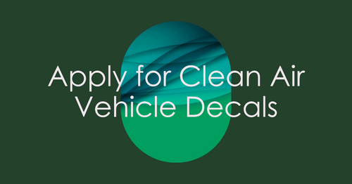 Application for Clean Air Vehicle Decals: Part 1